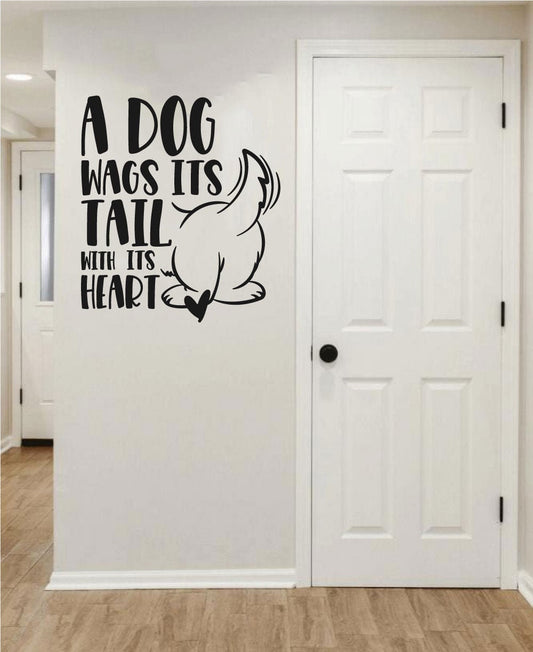 A Dog Wags Its Tail with Its Heart Vinyl Wall Décor